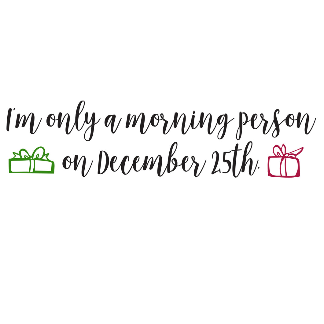 I'm Only A Morning Person Quote - Digital Download