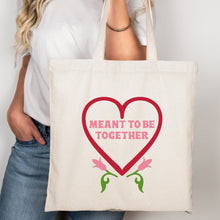 Load image into Gallery viewer, Meant To Be Together Quote - Digital Download