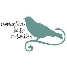 Load image into Gallery viewer, Momentum Beats Motivation Quote - Digital Download