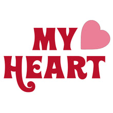 Load image into Gallery viewer, My Heart Quote - Digital Download