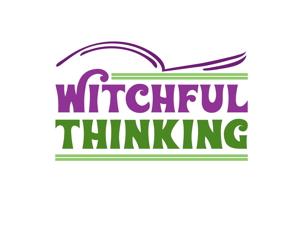 Witchful Thinking Quote- Digital Download