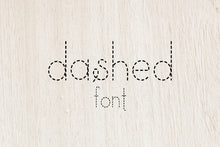 Load image into Gallery viewer, CG Dashed Font - Digital Download